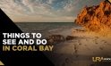 Things To See And Do In Coral Bay