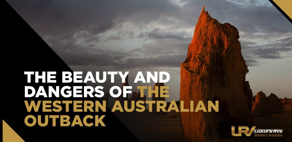 The Beauty And Dangers Of The Western Australian Outback