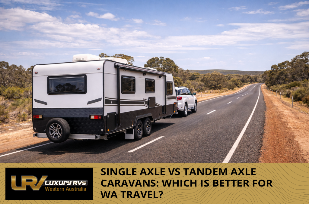 Single and tandem axle caravans side by side at a caravan show or scenic location, illustrating the two different axle configurations.